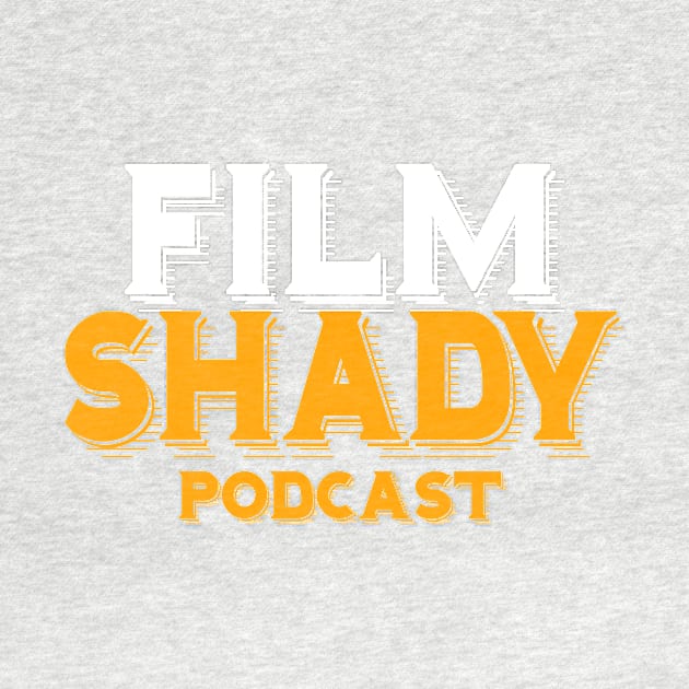 Film Shady Podcast by CinemaShelf